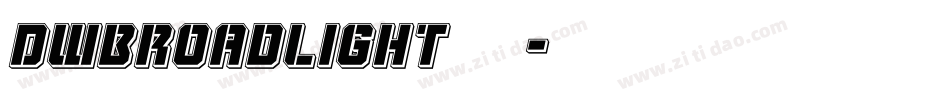 DWBroadlight 字体字体转换